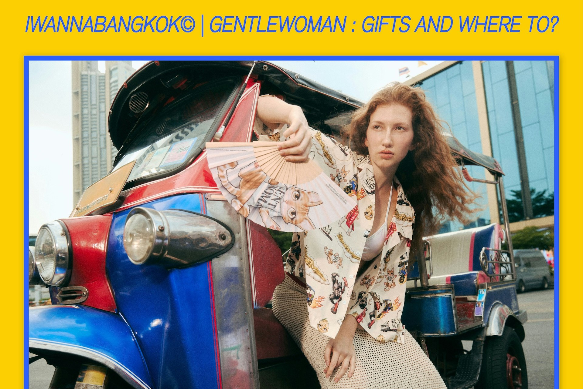 IWANNABANGKOK I GENTLEWOMAN : GIFTS AND WHERE TO-9